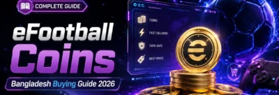 বাংলাদেশে eFootball Coins কেনার সম্পূর্ণ গাইড ২০২৬